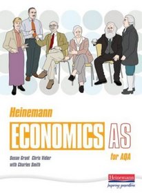 Heinemann Economics for AQA: AS Student Book