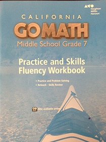 Go Math! California: Practice Fluency Workbook Grade 7