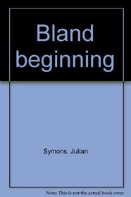 Bland beginning