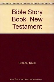 Bible Story Book: New Testament
