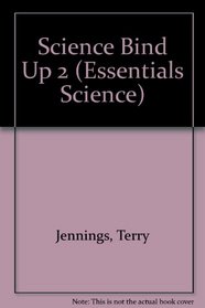 Science Bind Up 2 (Essentials Science)