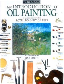 An Introduction to Oil Painting (DK Art School)