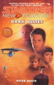 Dark Allies (Star Trek New Frontier, No 8)