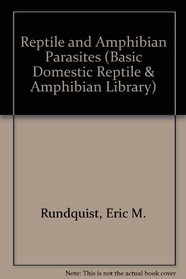 Reptile and Amphibian Parasites (Basic Domestic Reptile  Amphibian Library)