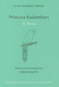 Princess Kadambari (Clay Sanskrit Library)