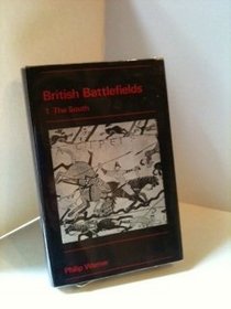 BRITISH BATTLEFIELDS: THE SOUTH