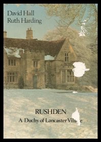 Rushden: A Duchy of Lancaster village