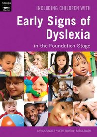 Including Children with Early Signs of Dyslexia: in the Foundation Stage (Inclusion)
