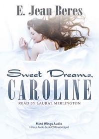 Sweet Dreams, Caroline (Audio CD) (Abridged)