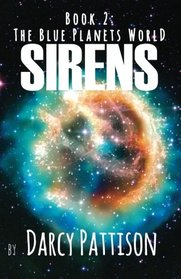 Sirens (The Blue Planets World) (Volume 2)