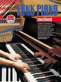 FUNK PIANO METHOD BK/CD: BEGINNER TO INTERMEDIATE (Progressive)