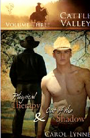 Cattle Valley, Vol 3: Physical Therapy / Out of the Shadow