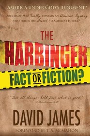 The Harbinger: Fact or Fiction?