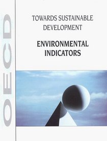 Towards Sustainable Development: Environmental Indicators