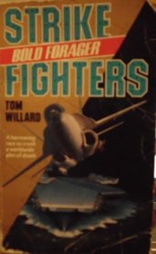 Bold Forager (Strike Fighters, No 2)