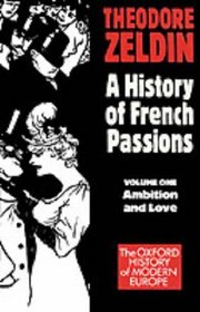 France, 1848-1945: Ambition and Love (Galaxy Book; GB 587) (Vol 1)