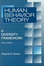 Human Behavior Theory: A Diversity Framework (Modern Applications of Social Work) (Modern Applications of Social Work)