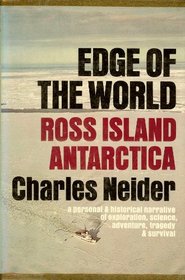 Edge of the world: Ross Island, Antarctica;: A personal and historical narrative