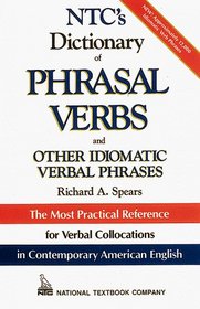NTC's Dictionary of Phrasal Verbs and Other Idiomatic Verbal Phrases w/CD-ROM