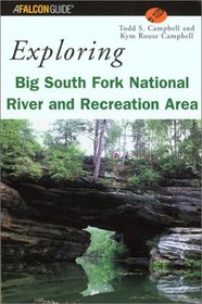 Exploring Big South Fork National River and Recreation Area (Exploring Series)