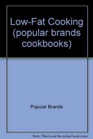 Modern Publishing's Popular brands cookbook :Low-Fat Cooking