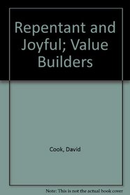 Repentant and Joyful: Value Builders