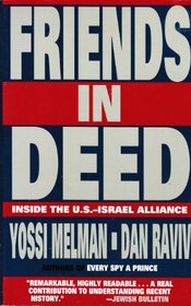 Friends in Deed: Inside the U.S.-Israel Alliance