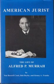 American Jurist: The Life of Judge Alfred P. Murrah (Oklahoma Trackmaker Series)