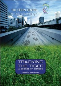 Tracking the Tiger: A Decade of Change (Ceifin Conference Papers)