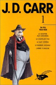 Dr Fell, 1933-1935 (J. D. Carr 1)(French Edition)