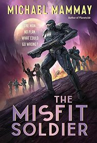The Misfit Soldier (Misfits, Bk 1)