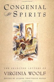 Congenial Spirits: The Selected Letters Of Virginia Woolf