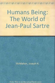 Humans Being: The World of Jean-Paul Sartre