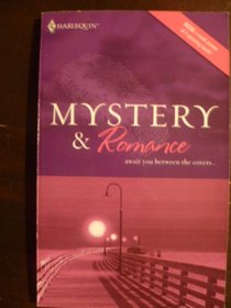 Mystery and Romance (Harlequin Intrigue, Sneak Preview)