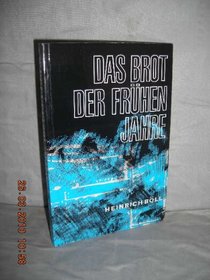 Bread of Those Early Years (German Edition)