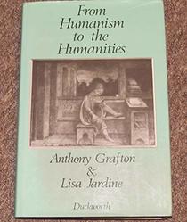 From Humanism to the Humanities