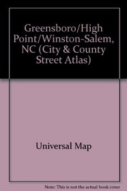 Greensboro/High Point/Winston-Salem, NC (City & County Street Atlas)