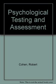 Psychological Testing and Assessment