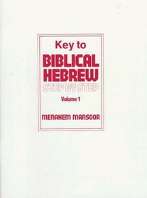 Key to Biblical Hebrew Step by Step (Answer Key)