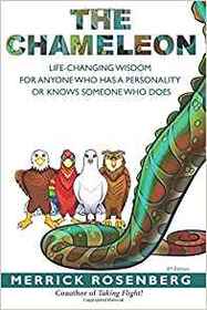 The Chameleon: Life-Changing Wisdom for Anyone Who has a Personality or Knows Someone Who Does
