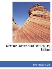 Giornale Storico della Letteratura Italiana (Italian and Italian Edition)