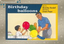 Birthday Balloons Grade 1: Rigby PM Platinum, Leveled Reader (Levels 9-11) (PMS)