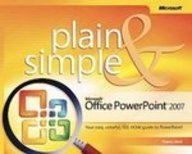 Microsoft Office Powerpoint 2007 Plain & Simple