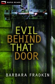 Evil Behind That Door (Rapid Reads)