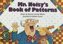Mr. Noisy's Book of Patterns (Learn to Read Math)