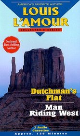 Dutchman's Flat / Man Riding West (Louis L'Amour Collector)