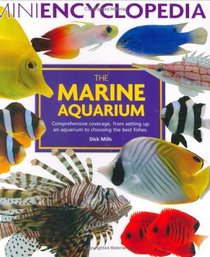 Mini Encyclopedia of The Marine Aquarium (Mini Encyclopedia)