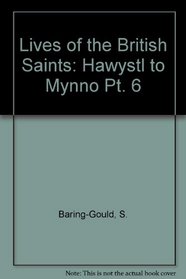 Lives of the British Saints: Hawystl to Mynno Pt. 6