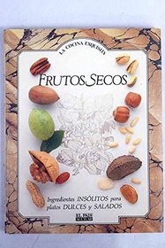 Cocina Exquisita - Frutos Secos (Spanish Edition)