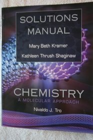 Solutions Manual to Tro's Chemistry: A Molecular Approach,
